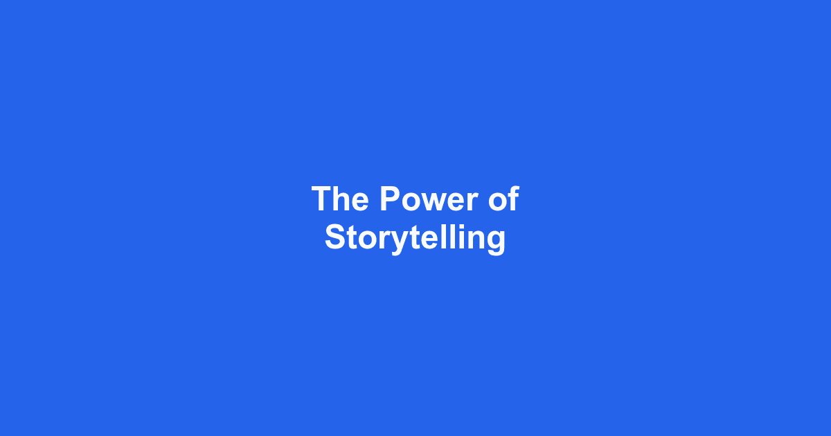 The Power of Storytelling in Persuasion